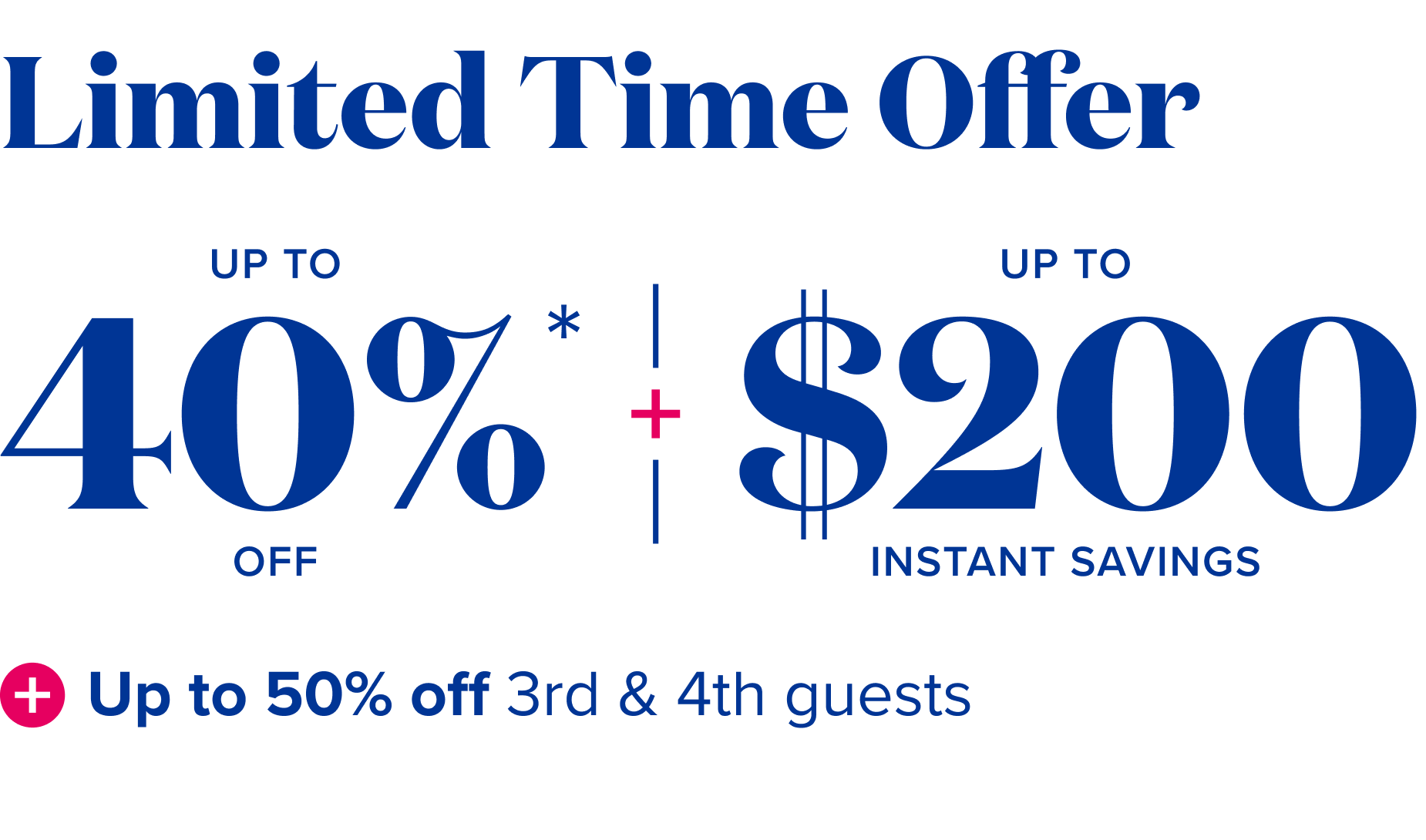 limited time offer - up 40% offf + up to $200 instant savings lockup