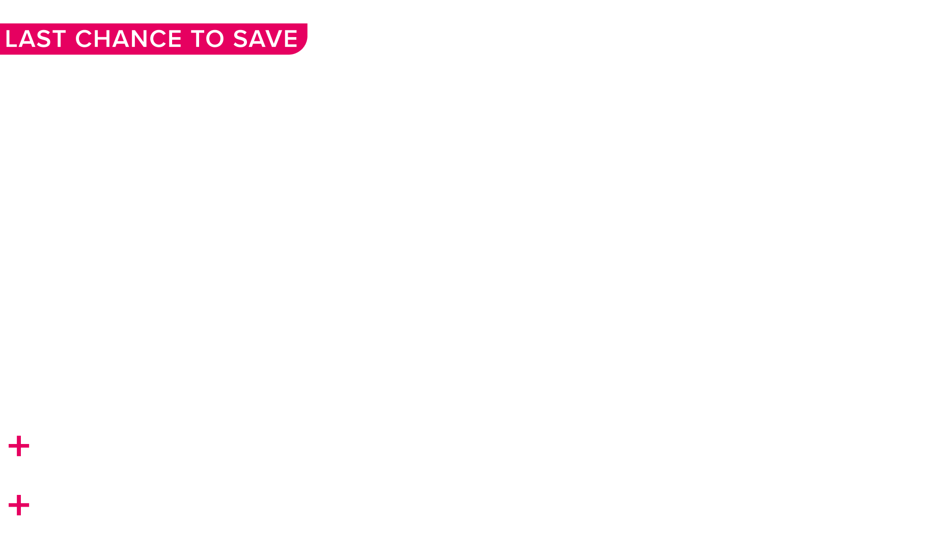 Last chance to save - Black Friday sale - up to $800 Instant savings - up to 50% off - free 3rd and 4th guests - 50% off deposits